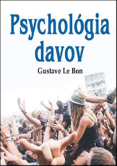 Psycholgia davov - Gustave Le Bon