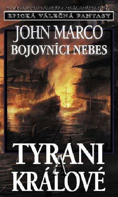 Bojovnci nebes Tyrani a krlov - John Marco