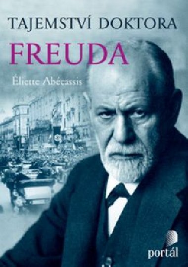 Tajemství doktora Freuda - Eliette Abécassisová