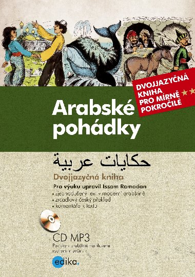 Arabsk pohdky - Dvojjazyn kniha pro mrn pokroil + CD MP3 - Issam Ramadan