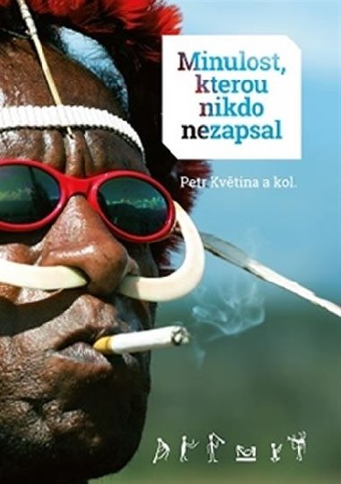 Minulost, kterou nikdo nezapsal - Petr Kvtina
