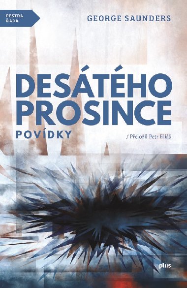 Desátého prosince - George Saunders