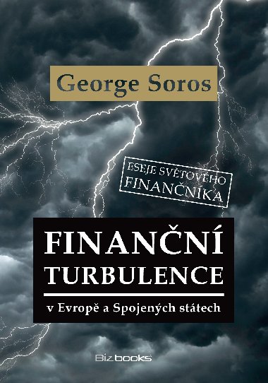 Finann turbulence v Evrop a Spojench sttech - George Soros
