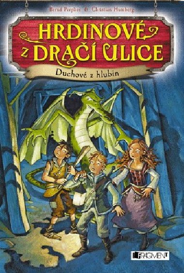 Hrdinov z Dra ulice - Duchov z hlubin - Bernd Perplies; Christian Humberg