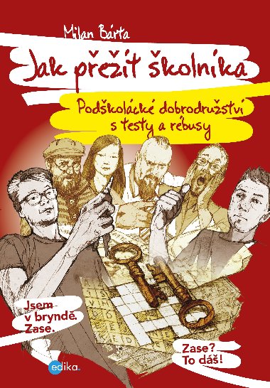 Jak pet kolnka - Milan Brta