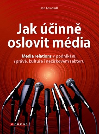 Jak inn oslovit mdia - Jan Tomandl