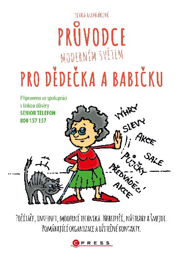 Prvodce modernm svtem pro ddeka a babiku - Lenka Hrivkov