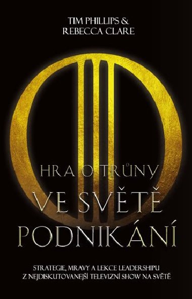 Hra o trny ve svt podnikn - Tim Phillips; Rebecca Clare