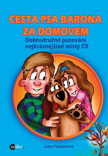 Cesta psa Barona za domovem - Jana Pluhaov