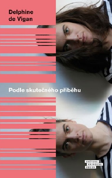Podle skutenho pbhu - Delphine de Vigan