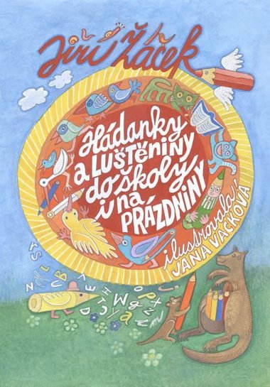 Hádanky a luštěniny do školy i na prázdniny - Jiří Žáček
