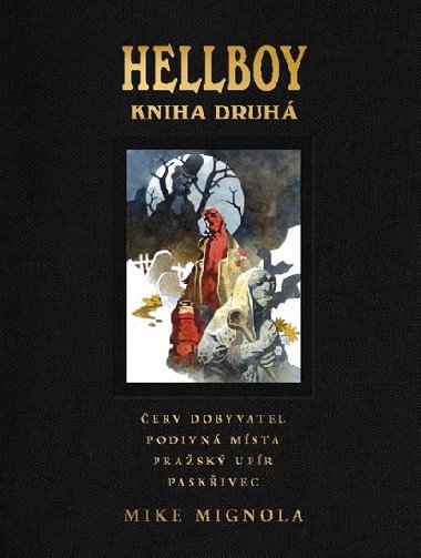 Hellboy: Pekeln kninice kniha druh - Mike Mignola