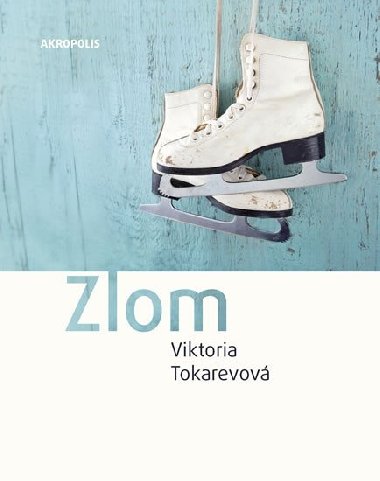 Zlom - Viktoria S. Tokarevov