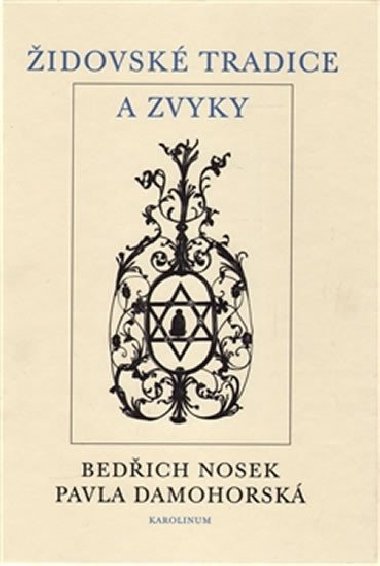 idovsk tradice a zvyky - Bedich Nosek,Pavla Damohorsk