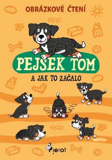 Pejsek Tom a jak to zaalo - Obrzkov ten - Petr ulc