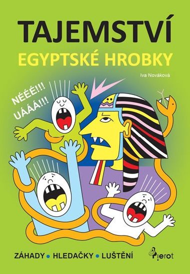 Tajemstv egyptsk hrobky - Zhady * Hledaky * Lutn - Iva Novkov