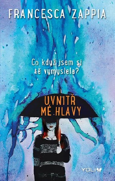 Uvnit m hlavy - Francesca Zappia