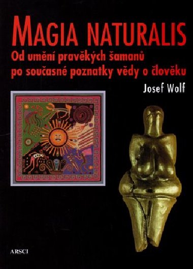 Magia naturalis - Josef Wolf