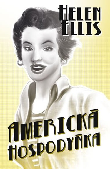 Americk hospodyn - Helen Ellis