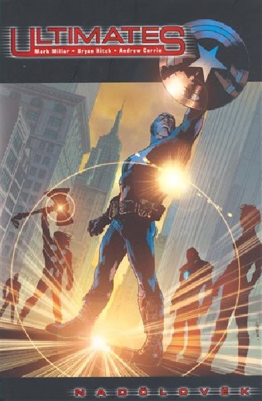 Ultimates nadlovk - Mark Millar; Bryan Hitch