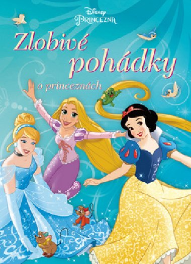 Princezna Zlobiv pohdky o princeznch - Walt Disney