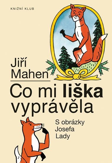 Co mi lika vyprvla - Mahen Ji, Lada Josef