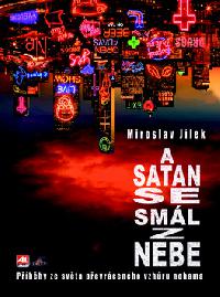 A satan se sml z nebe - Miroslav Jlek