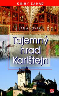 Tajemn hrad Karltejn - Jan A. Novk