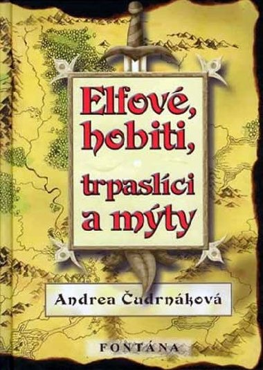 Elfov, hobiti, trpaslci a mty - Andrea udrnkov