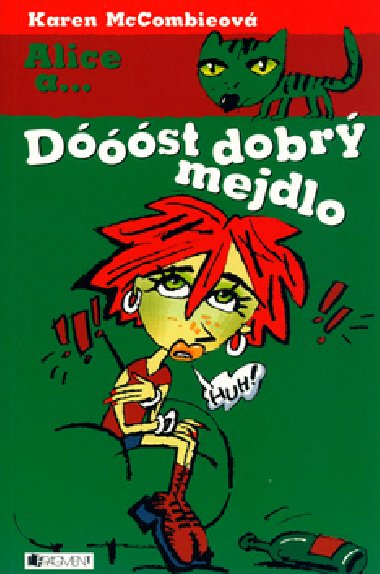 Alice a... dóóóst dobrý mejdlo - Karen McCombieová