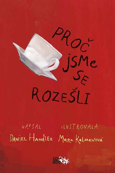 Pro jsme se rozeli - Daniel Handler