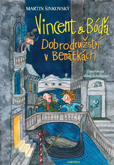 Vincent a Bóďa Dobrodružství v Benátkách - Martin Šinkovský