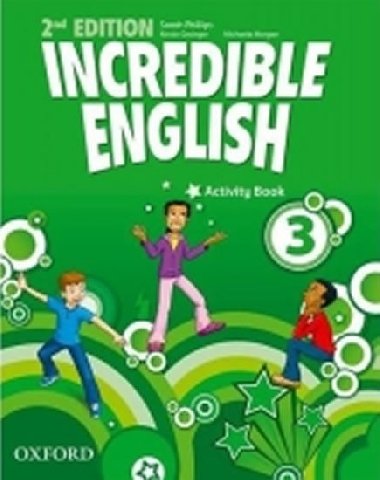 Incredible English 2nd Edition 3 Activity Book - Phillips Sarah