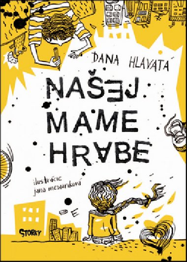 Naej mame hrabe - Dana Hlavat