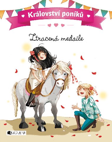 Království poníků Ztracená medaile - Juliette Parachini-Deny; Olivia Dupin