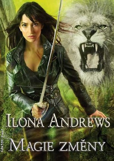 Kate Daniels 8 - Magie zmny - Ilona Andrews