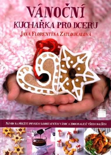 Vnon kuchaka pro dceru - Jana Florentna Zatloukalov