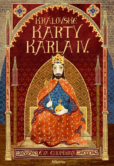 Krlovsk karty Karla IV. - Eva Chupkov