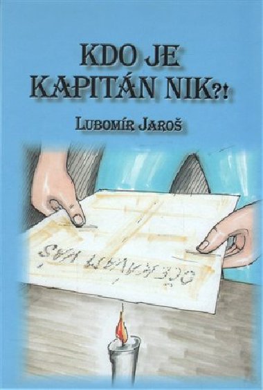 Kdo je kapitn Nik?! - Lubomr Jaro