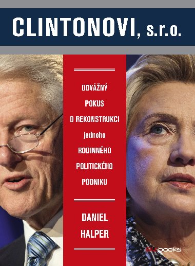 Clintonovi, s.r.o. - Daniel Halper