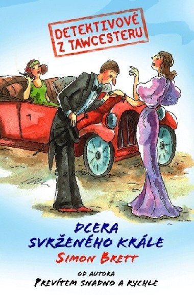 Detektivov z tawcesteru: dcera svrenho krle - Brett Simon