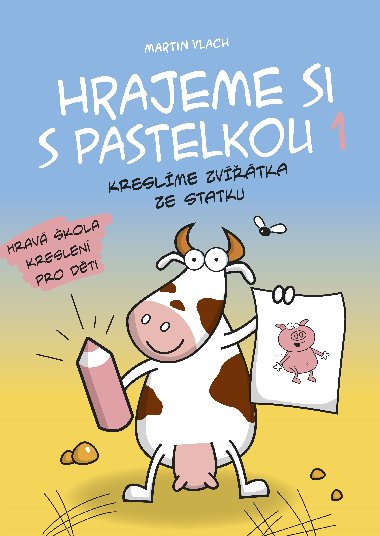 Hrajeme si s pastelkou 1 - Vlach Martin