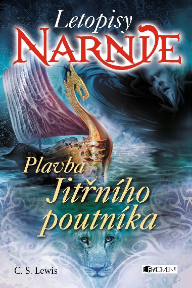 Letopisy Narnie – Plavba Jitnho poutnka - C. S. Lewis