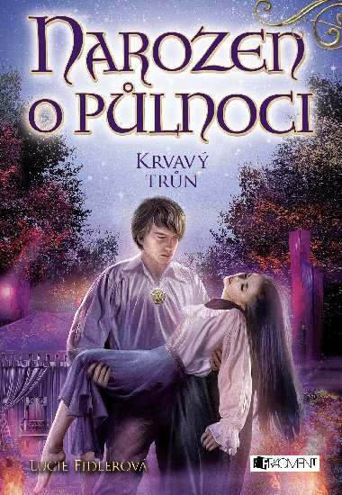 Narozen o plnoci – Krvav trn - Jan Patrik Krsn, Lucie Fidlerov