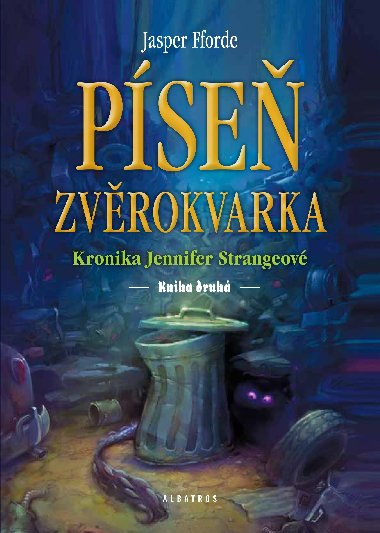 Píseň zvěrokvarka - Fforde Jasper