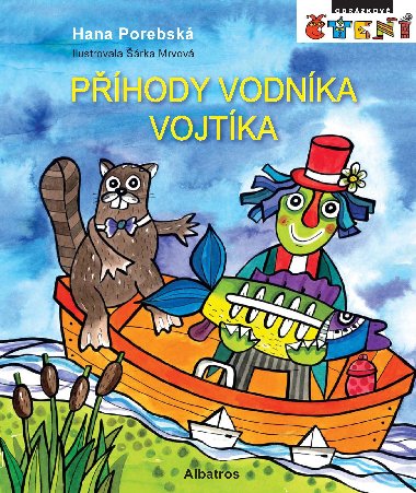 Phody vodnka Vojtka - Hana Porebsk, rka Mrvov