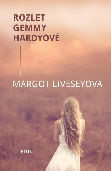 Rozlet gemmy hardyov - Liveseyov Margot