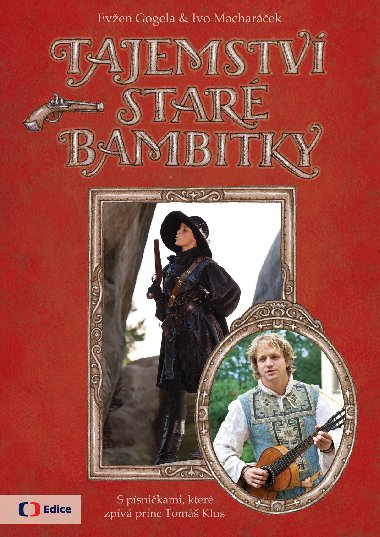 Tajemstv star bambitky - Gogela, Macharek