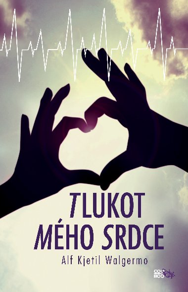 Tlukot mho srdce - Alf Kjetil Walgermo