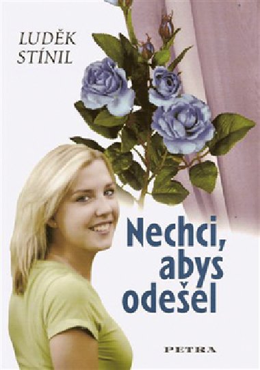 Nechci, abys odeel - Ludk Stnil